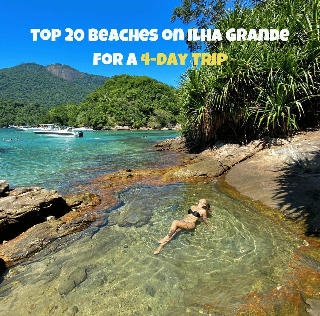 Complete Guide: 20 Best Beaches of Ilha Grande for a 4-Day Trip