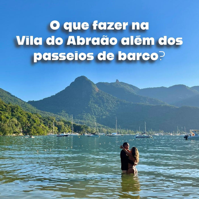 Descubra o Melhor da Vila do Abraão Além dos Passeios de Barco